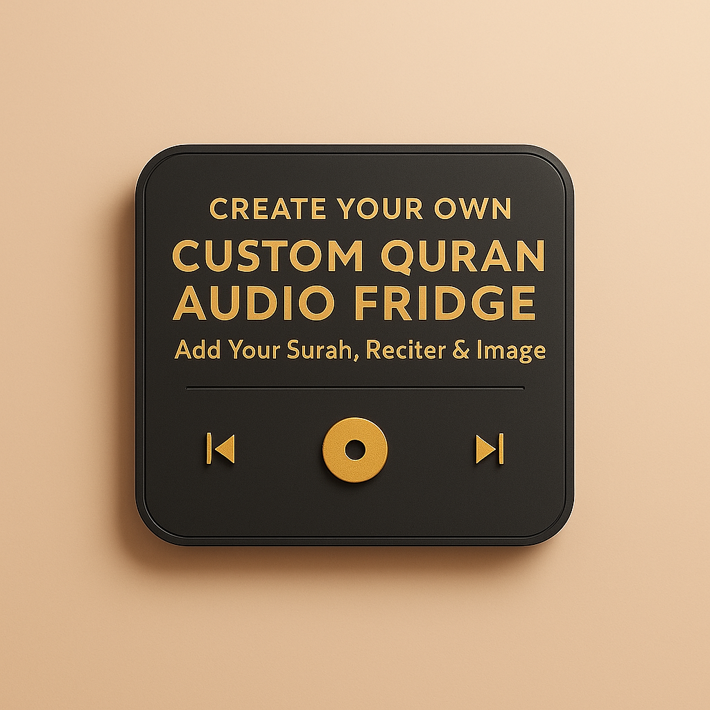 Custom Quran Audio Magnet (Your Text & Image) - مغناطيس صوتي مخصص للقرآن الكريم (نصك وصورتك